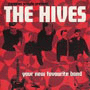 The Hives - Your New Favourite Band