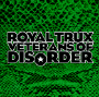 Royal Trux - Veterans Of Disorder